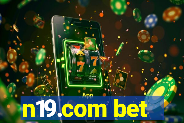 n19.com bet